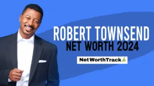 robert townsend net worth